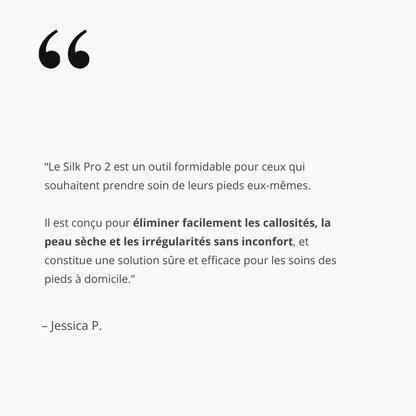 Silk Pro 2 – Des pieds doux sans les frais de salon